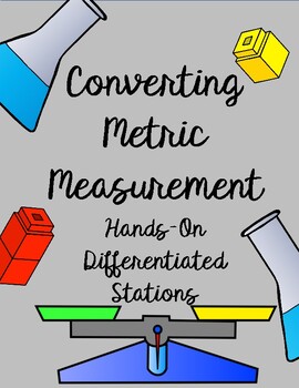 Preview of Metric Measurement Conversion Stations (Hands-On, Differentiated, Manipulatives)