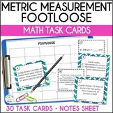 Metric Measurement Conversions Math Task Cards | Footloose Game