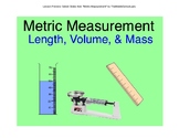 Metric Measurement: Length, Mass, Volume, Density & Metric