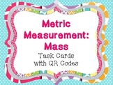 Metric Measurement: Mass Task Cards with QR Codes and printables