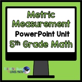 Metric System Measurement Math Unit 5th Grade Distance Learning