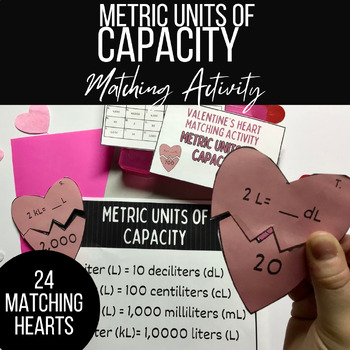 Preview of Metric Conversions of Capacity Valentine's Heart Matching Activity- 4th & 5th