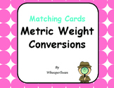 Metric Weight Conversions - Matching Cards
