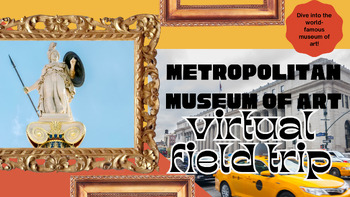 Preview of Metropolitan Museum Virtual Field Trip! FREEBIE Interactive MET Tour for Kids