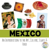 Mexico: An Introduction to the Art, Culture, Sights, and Food
