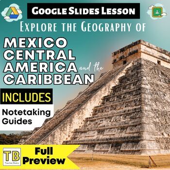Preview of Mexico, Central America & Caribbean Slides with Note Taking Guides