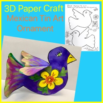 Preview of Mexico: Design a 3D Paper Mexican "Tin" Art Dove. Holidays Around the World
