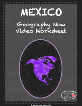 Preview of Mexico Geography Now Video Worksheet