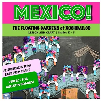 Preview of Mexico! The Floating Gardens of Xochimilco - Craft, Lesson + Images - Easy Prep