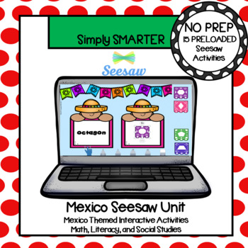 Preview of Mexico Themed Preloaded Seesaw Unit For Kindergarten
