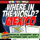 Mexico Where in the World Scavanger Hunt & Map Physical Geography