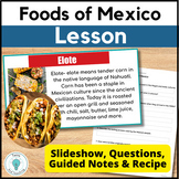 Mexico's Foods - Hispanic Heritage Lesson on Foods of Mexi