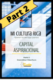 Mi Cultura Rica:  Capital Aspiracional Parte II