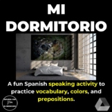 Mi Dormitorio - Spanish Speaking Activity
