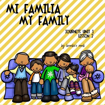 Preview of Mi Familia- My Family: Journeys 2nd Grade – Unit 1: Lesson 2