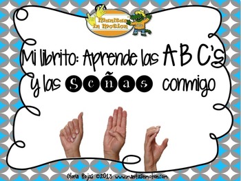 Preview of Mi  Librito: Aprende las ABC’s y las Señas Conmigo – an ABC book, alphabet, ASL