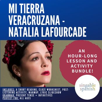 Preview of Mi Tierra Veracruzana - Natalia LaFourcade - 1-2 Day Lesson Plan and Activities