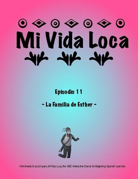 Preview of Mi Vida Loca Episode 11 Study Guide