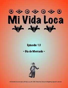 Preview of Mi Vida Loca Episode 12 Study Guide