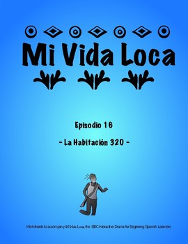 Preview of Mi Vida Loca Episode 16 Study Guide