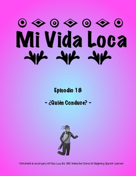 Preview of Mi Vida Loca Episode 18 Study Guide