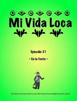 Preview of Mi Vida Loca Episode 21 Study Guide