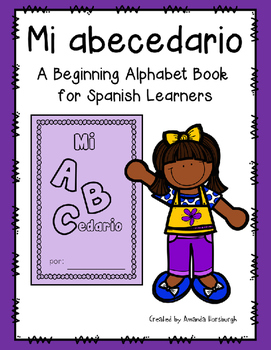 Mi abecedario - A Beginning Alphabet Book in Spanish | TpT
