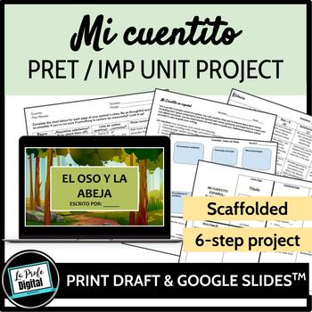 Preview of Mi cuentito Storybook Unit Project / Preterite & Imperfect Spanish Proyecto