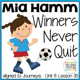 Mia Hamm Winners Never Quit aligned with Journeys First Gr