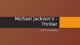 Michael Jackson Thriller Powerpoint