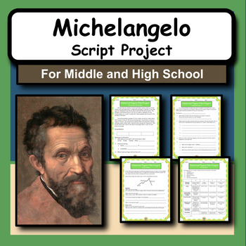 Preview of Michelangelo Research Activity and Script Writing Project: History, Art, or ELA