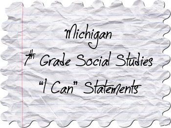 Preview of Michigan 7th Gr. Social Studies "I Can" Statements