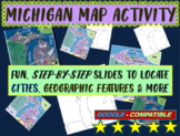 Michigan Map Activity- fun, engaging, follow-along 18-slide PPT