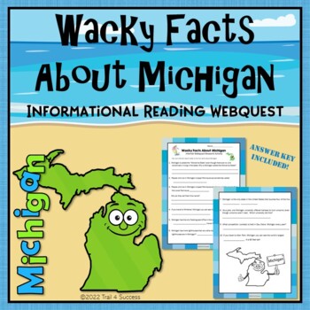 Preview of Michigan Wacky Facts Worksheets Webquest Informational Reading Research