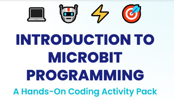 Preview of Micro:bit Programming Activities | STEM Coding Unit | Intro to Coding
