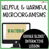 Microorganisms Interactive Google Slides™ Lesson 