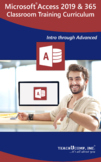 Microsoft Access 2019 and 365 Classroom Training Curriculum