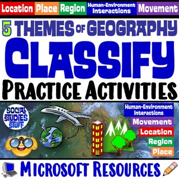 Preview of Five Themes of Geography Practice Activities | Classify the 5 Themes | Microsoft