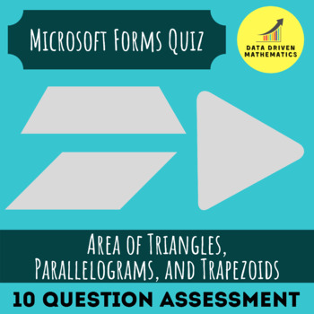 Preview of Microsoft Forms™ Quiz - Area of Triangles, Parallelograms, and Trapezoids -6.G.1