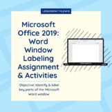 Microsoft Office 2019: Word Window Labeling Assignment & A