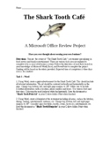 Microsoft Office Review Project - The Shark Tooth Cafe (Co