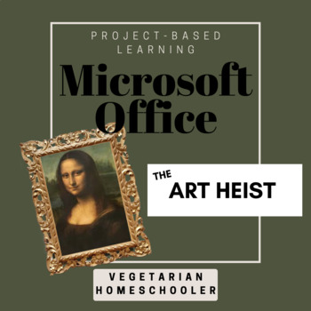 Preview of Microsoft Office: The Art Heist Edition - 18 PBL Projects