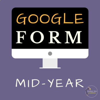 Preview of Mid-Year Student Questionnaire Google Form Student Survey