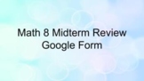 Mid Term Review Google Form