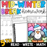 Mid-Winter Break Homework for 5th Grade - Reading, Writing