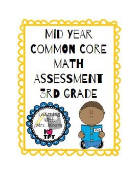 Preview of Mid Year Math Common Core 3rd Grade Assessment