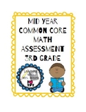 Mid Year Math Common Core 3rd Grade Assessment