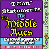 Middle Ages "I Can" Statements & Learning Goals! Log & Mea