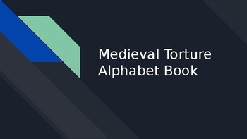 Preview of Middle Ages- Medieval Torture Alphabet Book