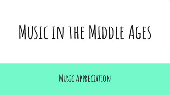 Preview of Middle Ages Music Appreciation Slide Show